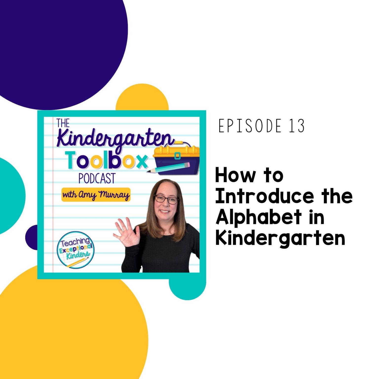 Episode 13: How to Introduce the Alphabet in Kindergarten ...